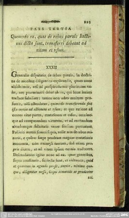 Pars Tertia Quomodo ea, quae de rebus paruis hactenus dicta sunt, transferri debeant ad vitam et usum