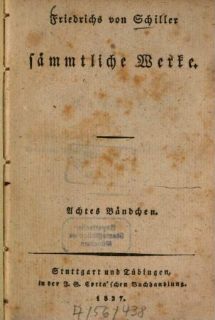 Sämmtliche Werke. 8. Die Braut v. Messina. Wilhelm Tell. - 1827. - 336 S.