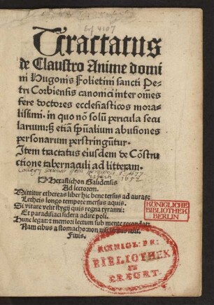 Tractatus || de Claustro Anime domi||ni Hugonis Folietini sancti Pe=||tri Corbiensis canonici inter om̃es || fere doctores ecclesiasticos mora=||lissimi ... || Jtem tractatus eiusdem de Cõstru||ctione tabernaculi ad litteram.|| ... ||