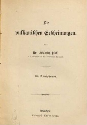 Die vulkanischen Erscheinungen