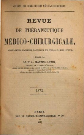 Revue de thérapeutique medico-chirurgicale. 1873, 1873 = A. 40