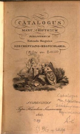 Catalogus manuscriptorum Bibliothecae Nationalis Hungaricae Széchényiano-Regnicolaris, 1. A - C