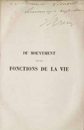 Du mouvement dans les fonctions de la vie: Leçons faites au Collège de France