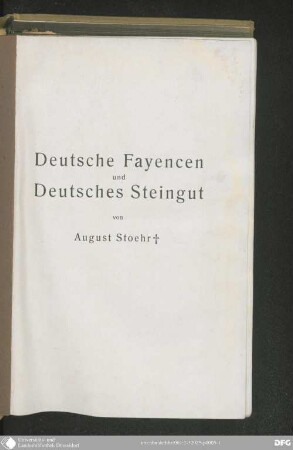Deutsche Fayencen und deutsches Steingut : ein Handbuch für Sammler und Liebhaber