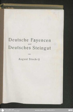 Deutsche Fayencen und deutsches Steingut : ein Handbuch für Sammler und Liebhaber