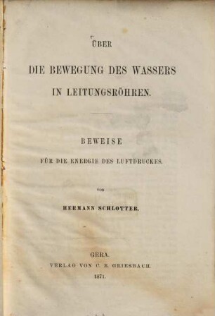 Über die Bewegung des Wassers in Leitungsröhren : Beweise für die Energie des Luftdruckes