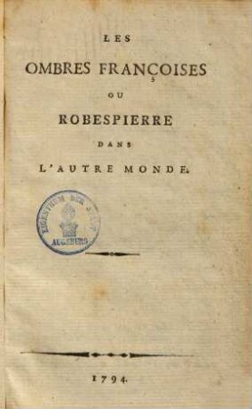 Les ombres françoises ou Robespierre dans l'autre monde