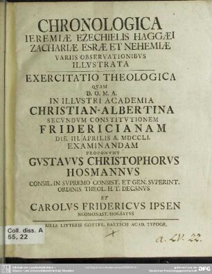 Chronologica Jeremiae Ezechielis Haggaei Zachariae Esrae Et Nehemiae Variis Observationibus Illustrata : Exercitatio Theologica