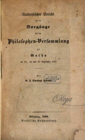 Authentischer Bericht über die Vorgänge bei der Philosophen-Versammlung zu Gotha am 23., 24. und 25. September 1847