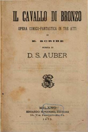 Il cavallo di bronzo : opera comico-fantastica in tre atti