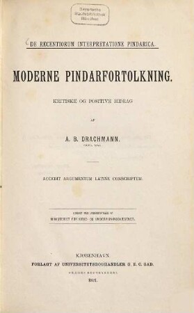 Moderne Pindarfortolkning : Kritiske og positive bidrag. Accedit argumentum latine conscriptum