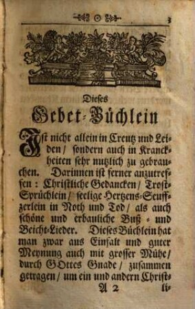 Gebetbüchlein, welches sowohl in Creutz & Leiden als auch in Kranckheiten sehr nützlich zu lesen ...