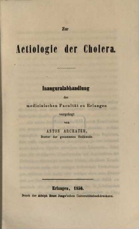 Zur Aetiologie der Cholera : Inauguralabhandlung der medicinischen Facultät zu Erlangen vorgelegt