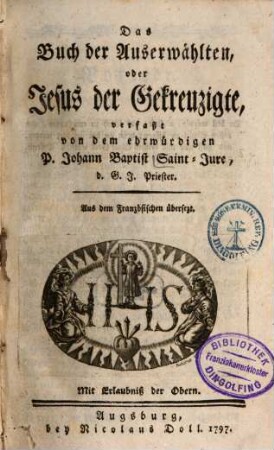 Das Buch der Auserwählten, oder Jesus der Gekreuzigte