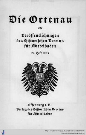 22. Heft: Die Ortenau: Zeitschrift des Historischen Vereins für Mittelbaden