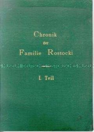 Chronik der Familie Rostosky, Band 1