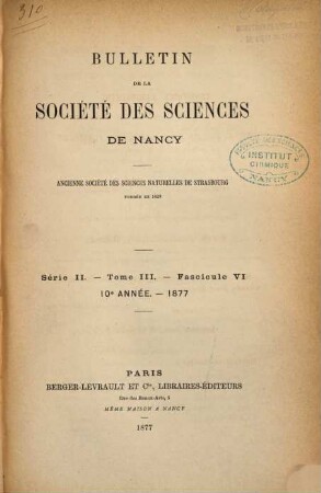 Bulletin de la Société des Sciences de Nancy. 3. 1877 = année 10