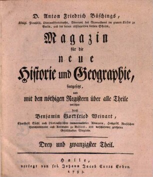 Magazin für die neue Historie und Geographie, 23. 1793