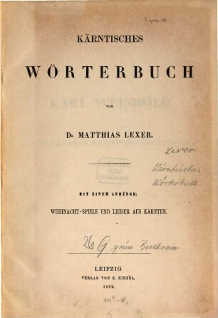 Kärntisches Wörterbuch : mit einem Anhange: Weihnacht-Spiele und Lieder aus Kärnten
