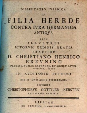 Dissertatio Ivridica De Filia Herede Contra Ivra Germanica Antiqva