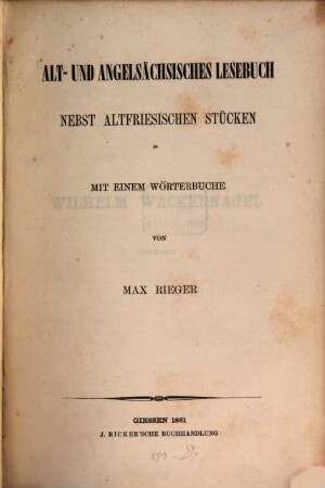Alt- und angelsächsisches Lesebuch : Nebst altfriesischen Stücken. Mit e. Wörterbuche