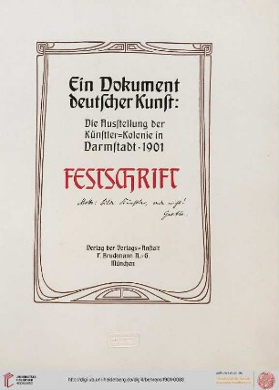 Ein Dokument deutscher Kunst : die Ausstellung der Künstler-Kolonie in Darmstadt, 1901 ; Festschrift [Ernst Ludwig, dem Großherzog von Hessen und bei Rhein]