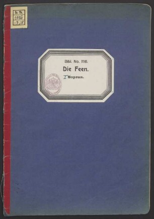 Die Feen | romantische Oper in drei Acten | von | Richard Wagner : [Kopftitel von 1, Bd. 1] ; [Historisches Aufführungsmaterial der Bayerischen Staatsoper]. 9,28/42, 15 Chor-St. [NE 1910]: S1 (9x), S2 (6x)