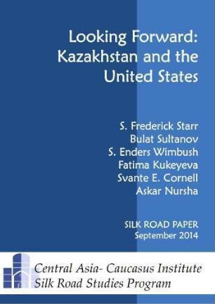Looking forward : Kazakhstan and the United States