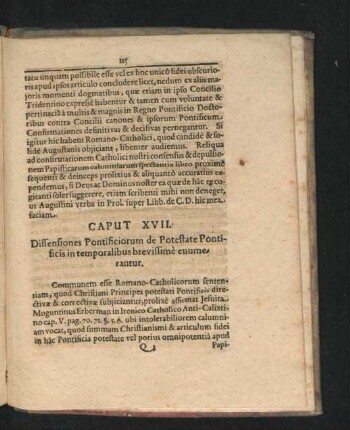 Caput XVII. Diffensiones Pontificiorum de Potestate Pontificis in temporalibus brevissime enumerantur.