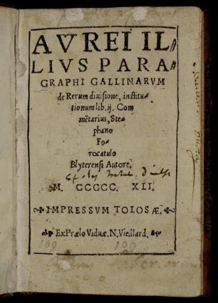 Aurei Illius Paragraphi Gallinarum de Rerum divisione, institutionum lib. ij. commentarius, Stephano Forocatulo Blyterensi Autore