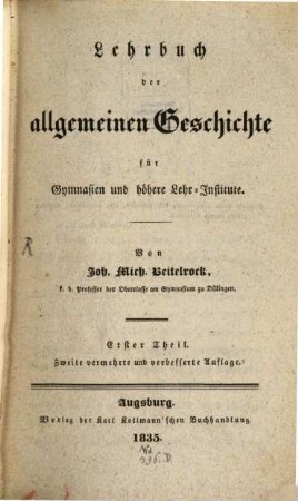 Lehrbuch der allgemeinen Geschichte für Gymnasien und höhere Lehr-Institute, 1