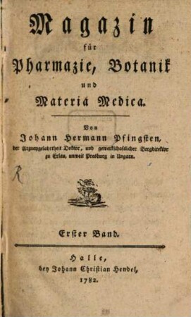 Magazin für Pharmazie, Botanik und Materia Medica. 1. 1782