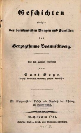 Geschichten einiger der berühmtesten Burgen und Familien des Herzogthums Braunschweig