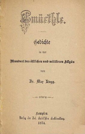 Gmüethle : Gedichte in der Mundart des östlichen und mittleren Allgäu