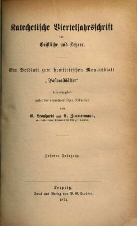 Katechetische Vierteljahrsschrift für Geistliche und Lehrer. 10. 1874