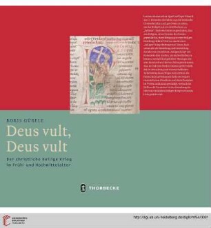 Band 54: Mittelalter-Forschungen: Deus vult, Deus vult : der christliche heilige Krieg im Früh- und Hochmittelalter