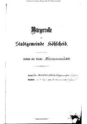 Höhscheid: Kronenmühle 1884 – 1909 / 1909 - 1911; Krüdersheide 1884 – 1909 / 1909 - 1921; Kulle 1884 – 1896 / 1896 – 1914;Küllenberg 1884 – 1909 / 1909 - 1921; Lache 1884 – 1896 / 1896 – 1909 / 1909 - 1921; Lacher Strasse 1912 - 1921