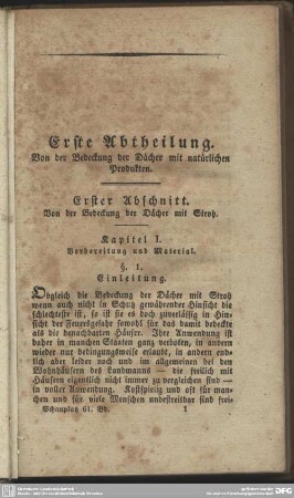 Erste Abtheilung. Von der Bedeckung der Dächer mit natürlichen Proddukten
