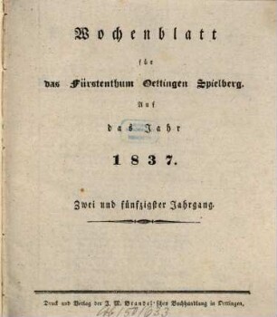 Wochenblatt für das Fürstenthum Oettingen-Spielberg : auf das Jahr .... 1837