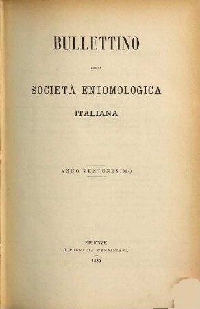 Bollettino della Società Entomologica Italiana. 21. 1889