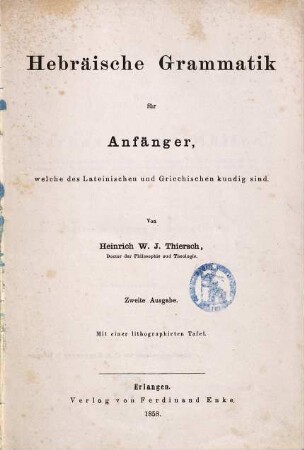 Hebräische Grammatik für Anfänger, welche des Lateinischen und Griechischen kundig sind