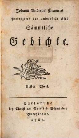 Johann Andreas Cramers Prokanzlers der Universität Kiel Sämmtliche Gedichte, 1