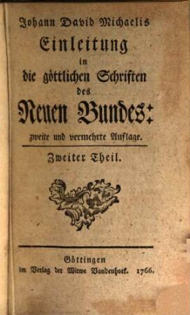 Johann David Michaelis Einleitung in die göttlichen Schriften des Neuen Bundes. 2