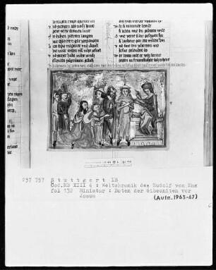 Weltchronik - Bruder Philipp — ---, Folio 1recto-256recto---, Folio 1recto-256rectoBoten der Gibeoniten vor Josua, Folio 132recto
