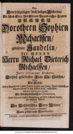 Bey dem frühzeitigen doch seeligen Absterben ... : [Trauergedichte auf Dorothea Sophie Michaelssen]