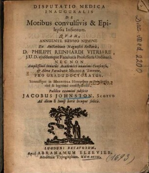 Disputatio Medica Inauguralis De Motibus convulsivis & Epilepsia Infantum