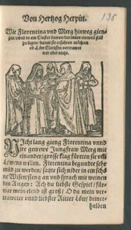 Wie Florentina und Merg hinweg giengen/ unnd in ein Closter kamen/ darinnen ein weil still zu ligen/ ...