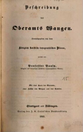 Beschreibung des Oberamts Wangen : mit einer Karte des Oberamts, einer Ansicht von Wangen und vier Tabellen