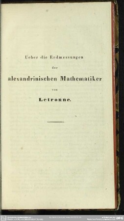 Über die Erdmessungen der alexandrinischen Mathematiker von Letronne