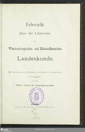 Uebersicht über die Litteratur der Württembergischen und Hohenzollernschen Landeskunde